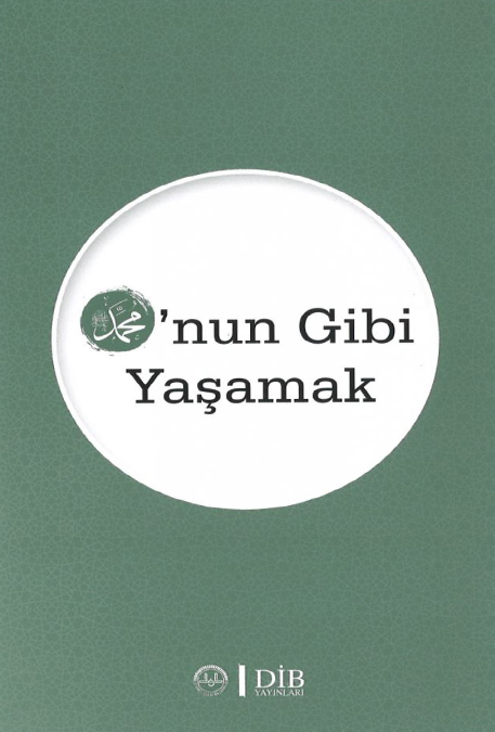 O'NUN GİBİ YAŞAMAK