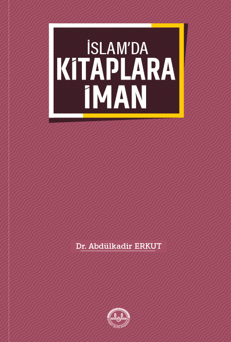 İSLAM'DA KİTAPLARA İMAN 