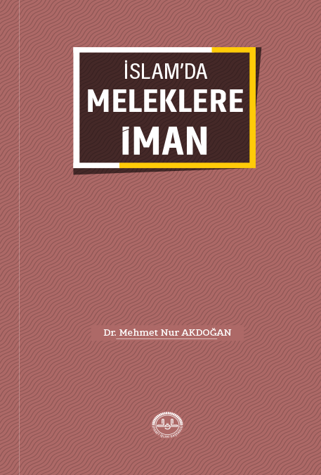 İSLAM'DA MELEKLERE İMAN