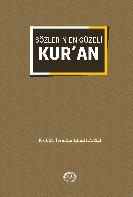 SÖZLERİN EN GÜZELİ KURAN