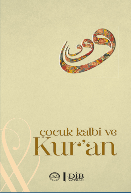 ÇOCUK KALBİ VE KUR'AN