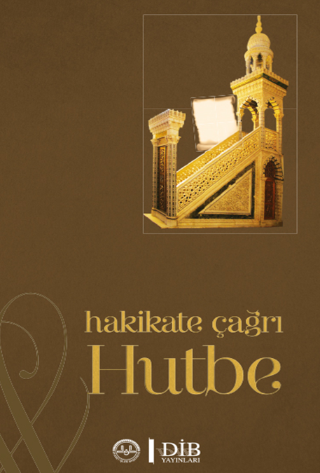 HAKİKATE ÇAĞRI HUTBE