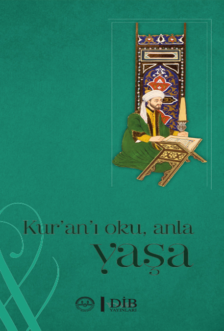 KUR'AN'I OKU, ANLA, YAŞA