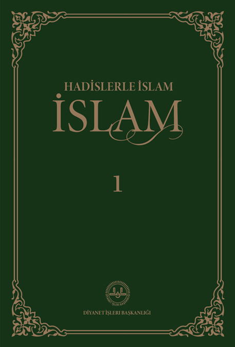 HADİSLERLE İSLAM -1