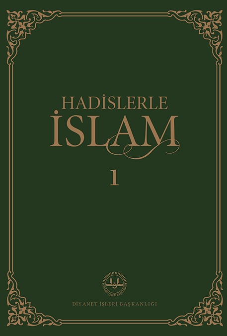 HADİSLERLE İSLAM -1