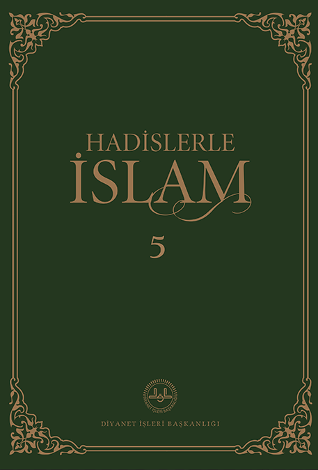 HADİSLERLE İSLAM - 5