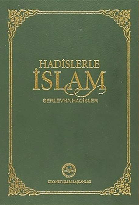 HADİSLERLE İSLAM SERLEVHA HADİSLER