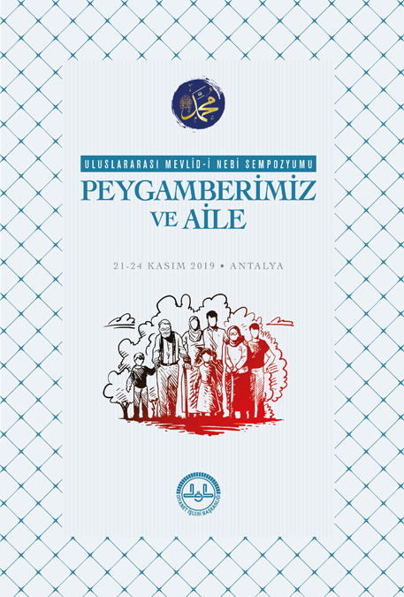 ULUSLARARASI MEVLİD-İ NEBİ SEMPOZYUMU PEYGAMBERİMİZ VE AİLE