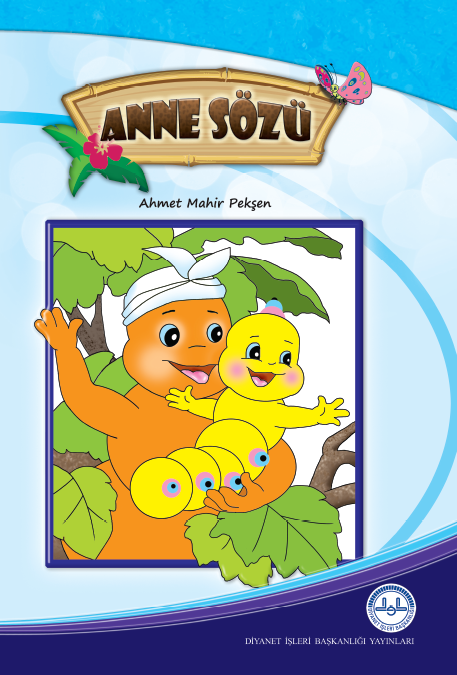 ANNE SÖZÜ (7+)