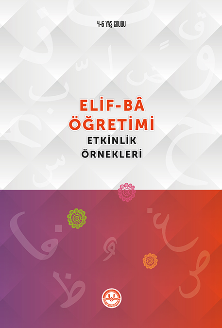  ELİF-BA ÖĞRETİMİ ETKİNLİK ÖRNEKLERİ