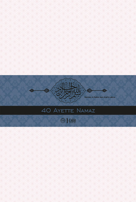 40 AYETTE NAMAZ