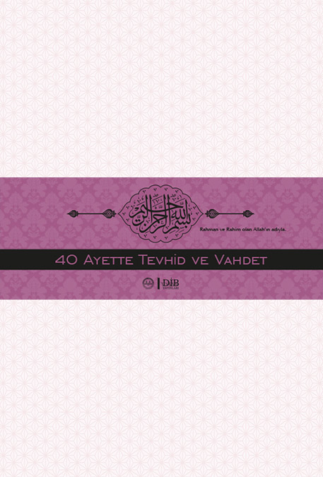 40 AYETTE TEVHİD - VAHDET