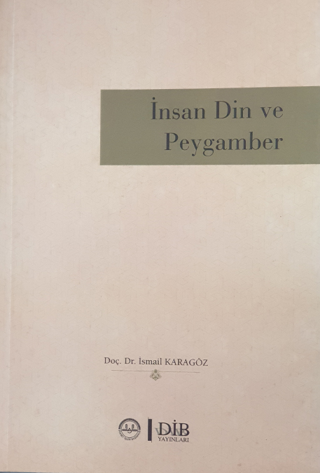 İNSAN DİN VE PEYGAMBER