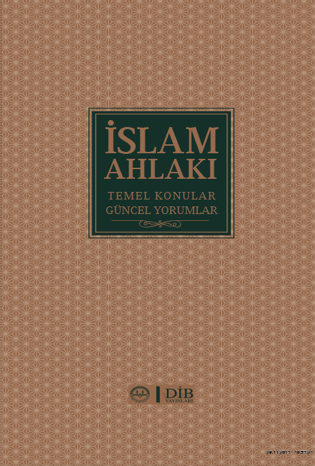 İslam Ahlakı Temel Konular Güncel Yorumlar