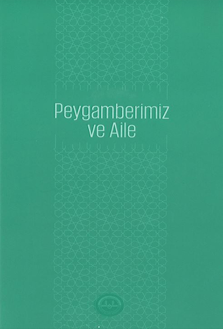 PEYGAMBERİMİZ VE AİLE