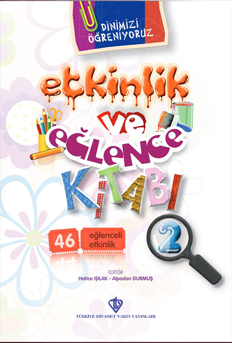 DİNİMİZİ ÖĞRENİYORUZ ETKİNLİK VE EĞLENCE KİTABI - 2 