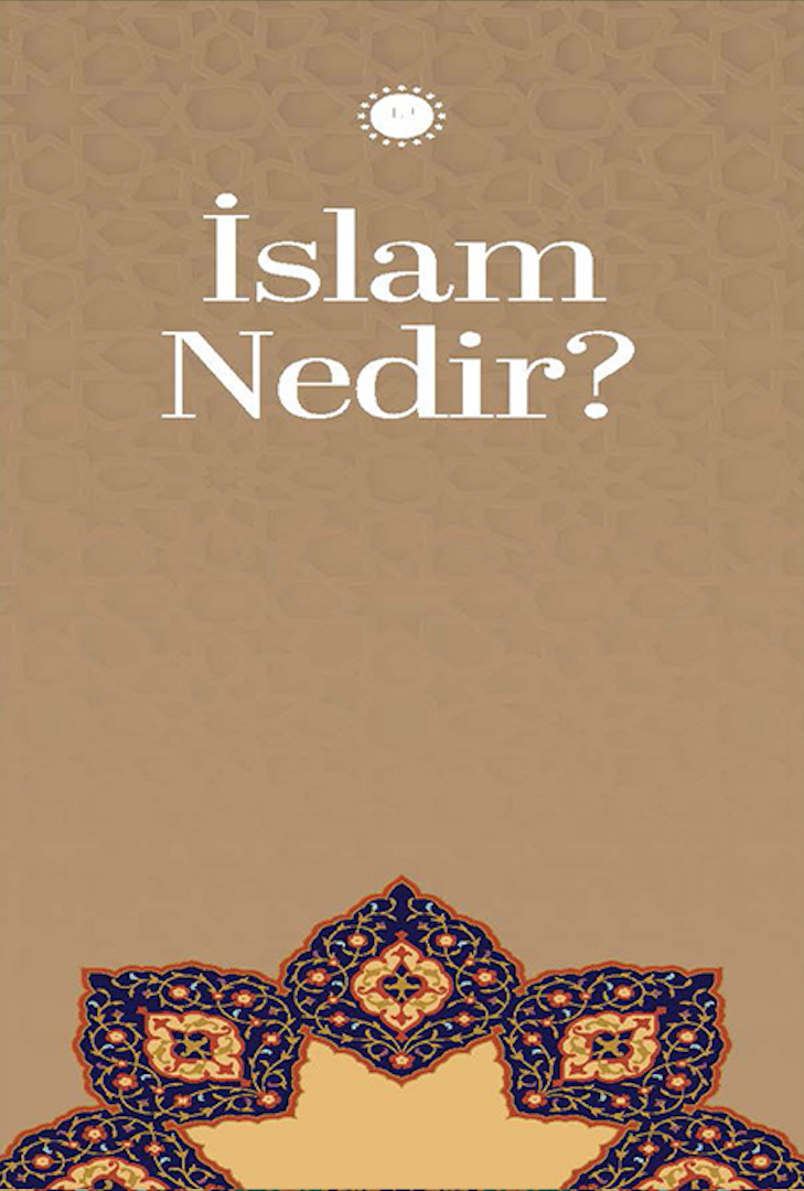 İSLAM NEDİR (TÜRKÇE BROŞÜR)