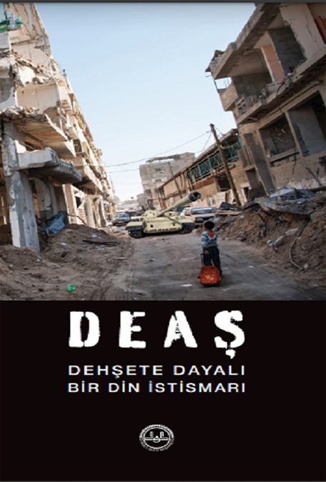 DEAŞ DEHŞETE DAYALI BİR DİN İSTİSMARI