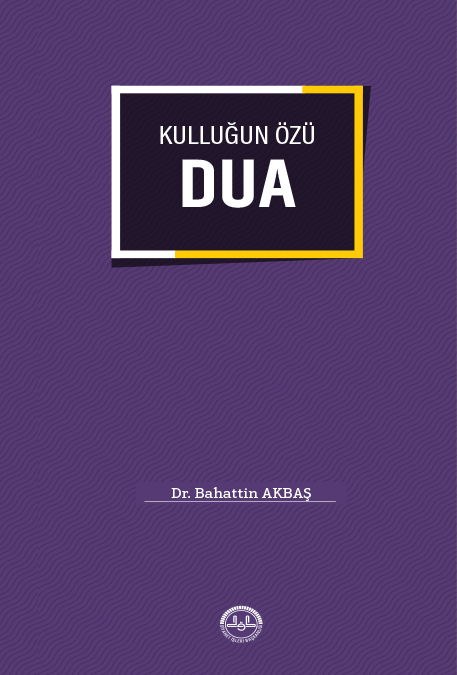 KULLUĞUN ÖZÜ DUA 