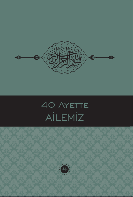 40 Ayette Ailemiz