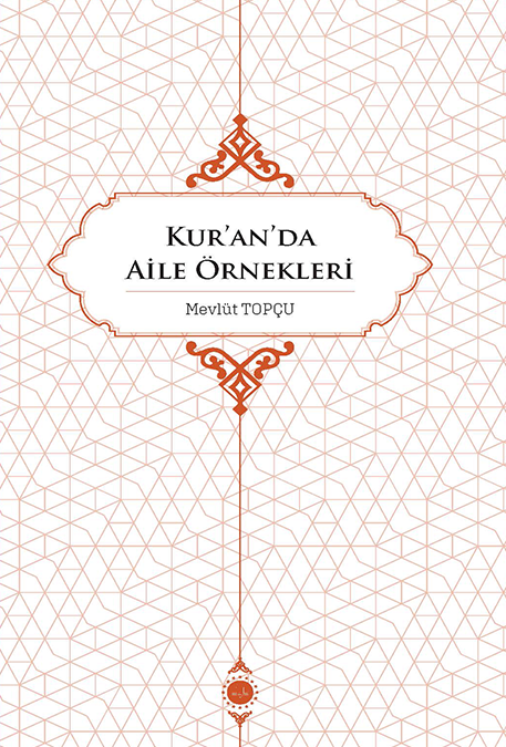 Kur’an’da Aile Örnekleri