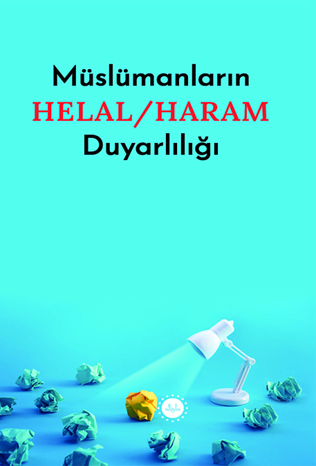 Müslümanların Helal Haram Duyarlılığı