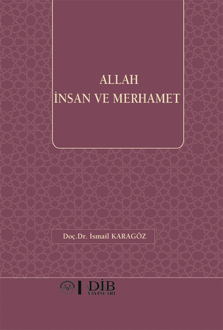 ALLAH İNSAN VE MERHAMET