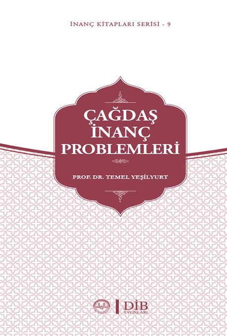 ÇAĞDAŞ İNANÇ PROBLEMLERİ