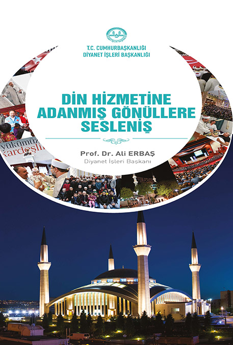 DİN HİZMETİNE ADANMIŞ GÖNÜLLERE SESLENİŞ 