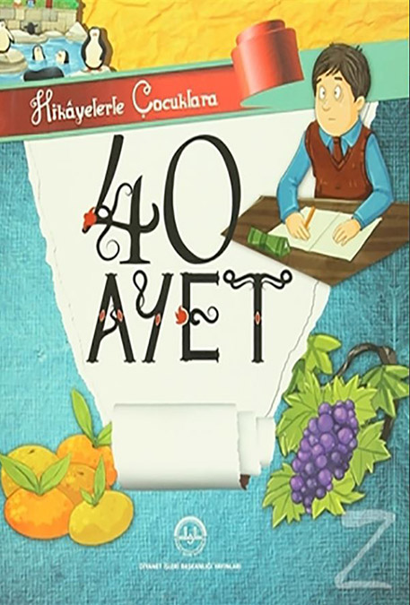 HİKAYELERLE ÇOCUKLARA 40 AYET (7+)