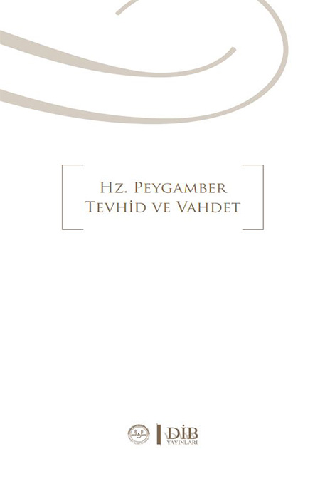 HZ.PEYGAMBER TEVHİD VE VAHDET 