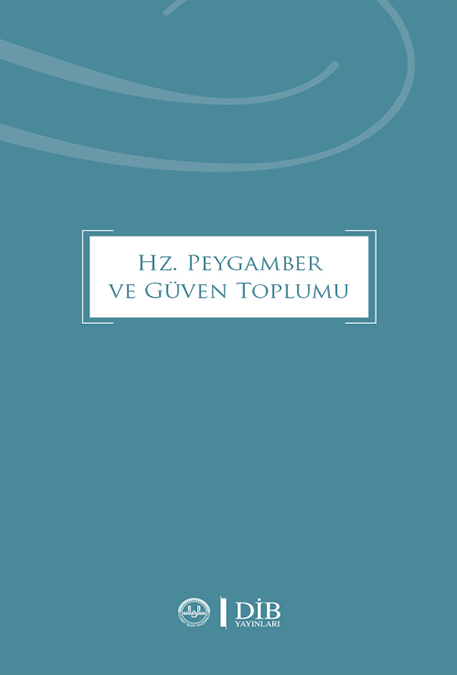 HZ. PEYGAMBER VE GÜVEN TOPLUMU