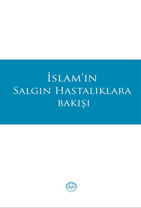 İSLAM'IN SALGIN HASTALIKLARA BAKIŞI