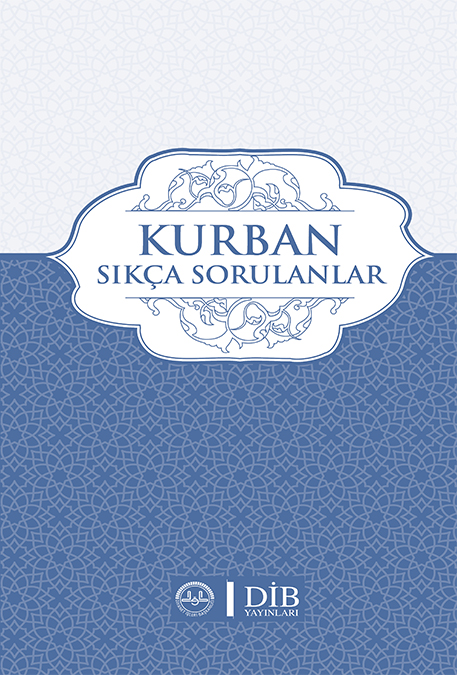 KURBAN SIKÇA SORULANLAR