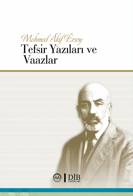 MEHMET AKİF ERSOY TEFSİR YAZILARI VE VAAZLAR 