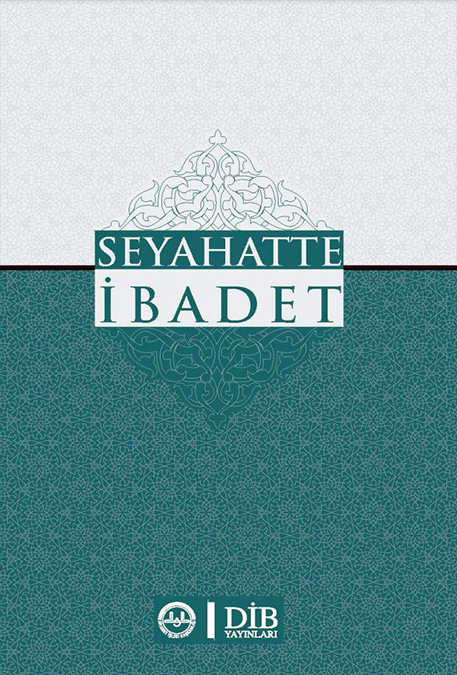 SEYAHATTE İBADET