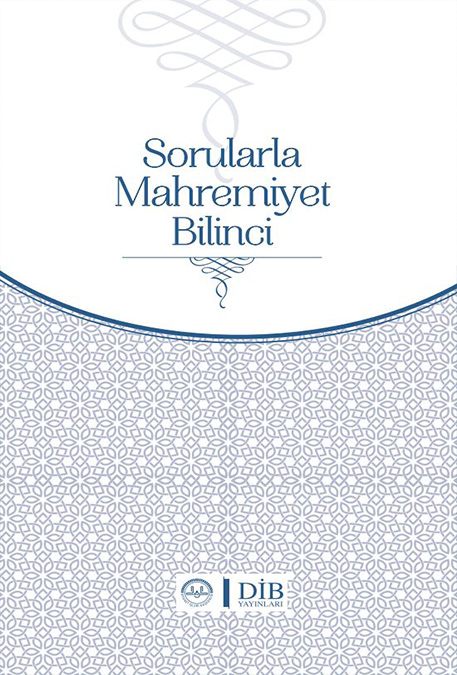 SORULARLA MAHREMİYET BİLİNCİ